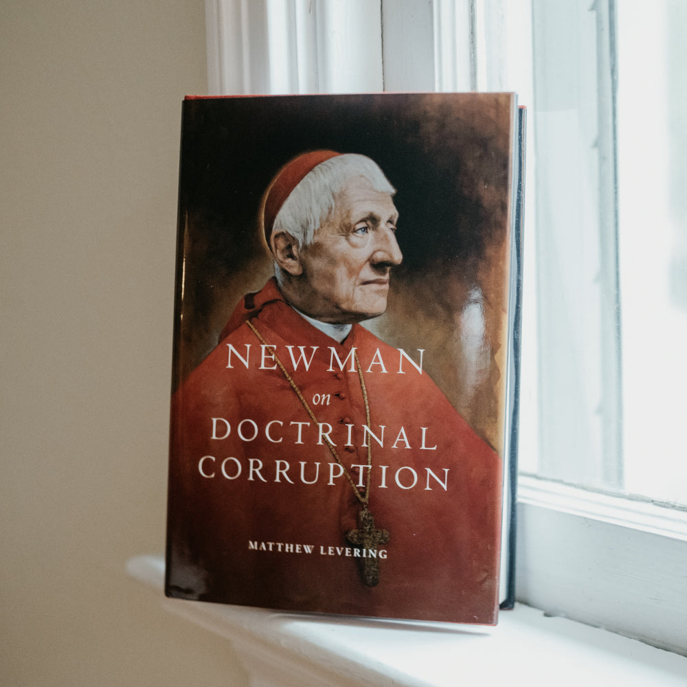 Newman on Doctrinal Corruption