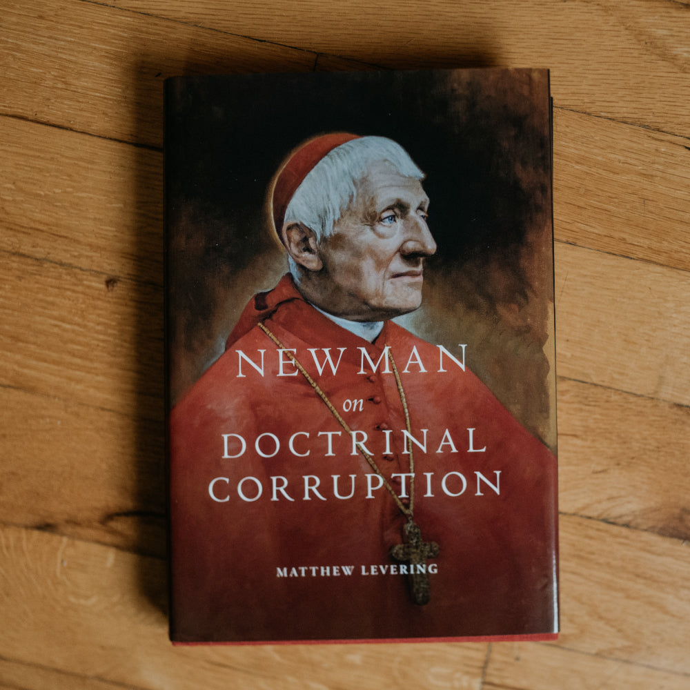 Newman on Doctrinal Corruption