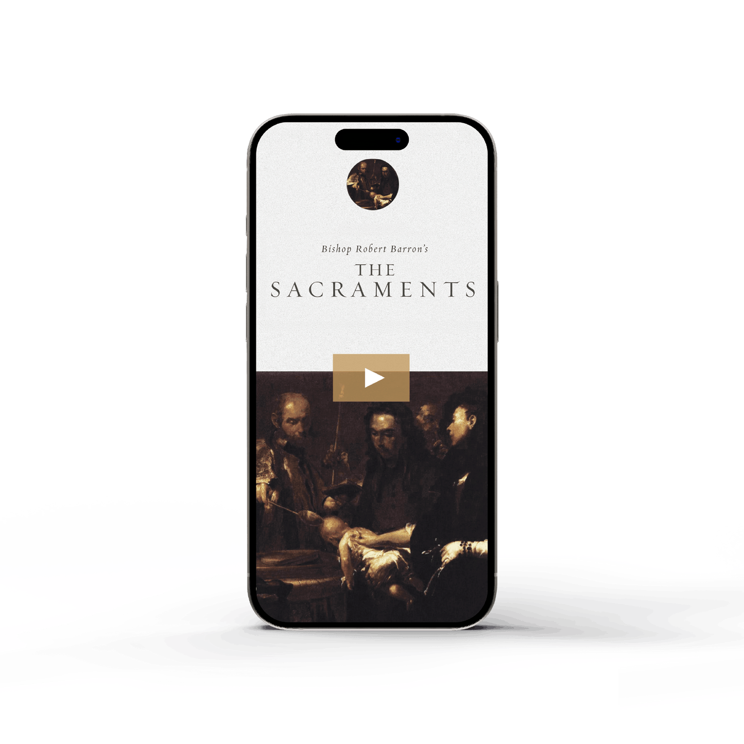 Digital depiction of "The Sacraments - Film" on a smartphone screen featuring classical religious artwork, contributed by Bishop Robert Barron, suitable for ages 12 and up, ISBN included, digital format.