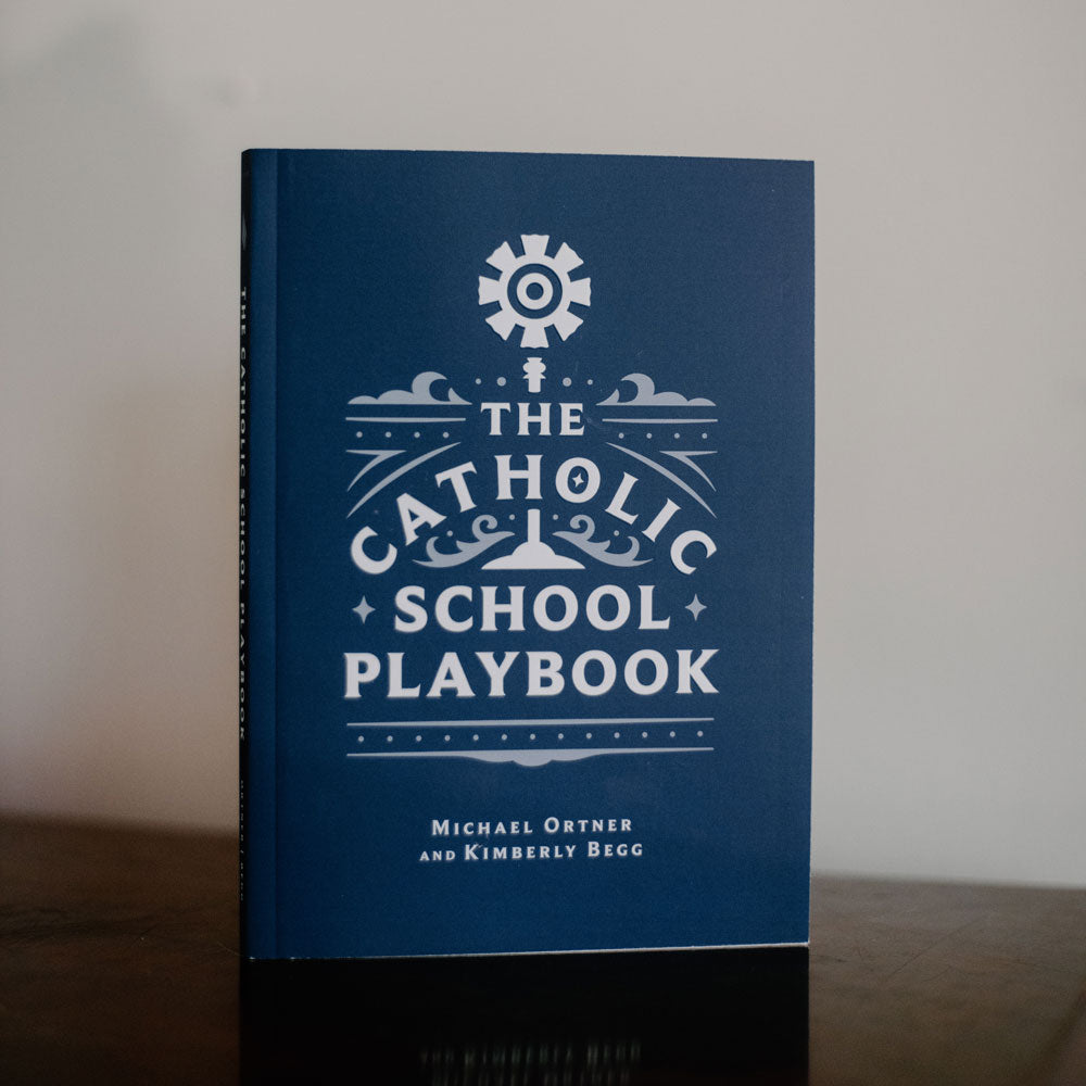 The Catholic School Playbook