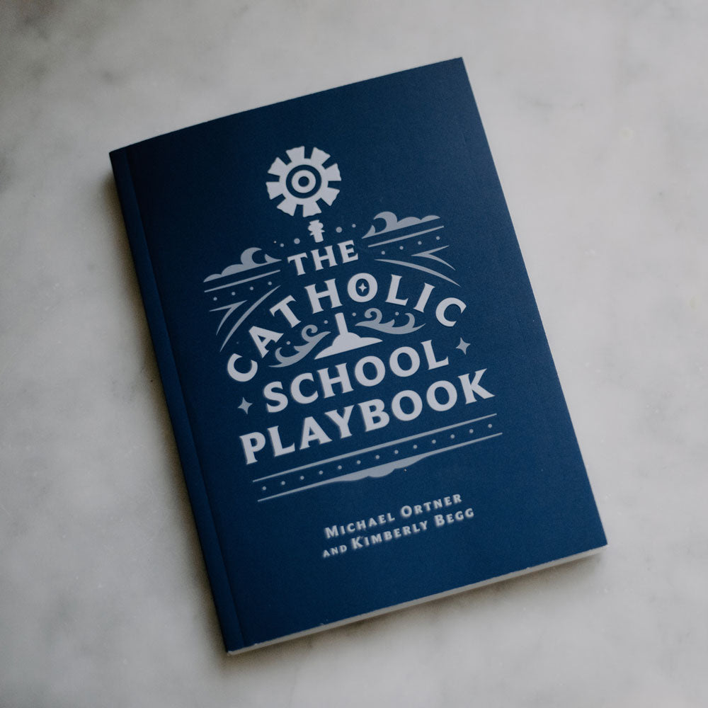 The Catholic School Playbook