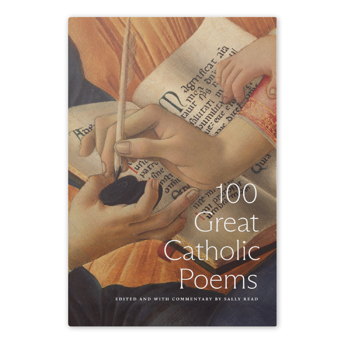 Cover of the book "100 Great Catholic Poems" edited by Sally Read, featuring a classical painting of hands writing with a quill pen and ink, representing Catholic spiritual growth and literature, book of Catholic poetry, Word on Fire, hardcover 9781685780746