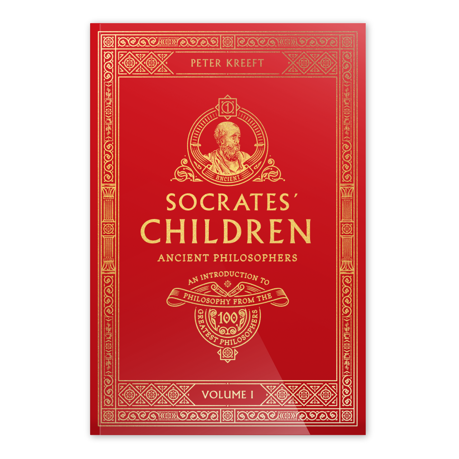 Socrates' Children Volume I: Ancient Philosophers