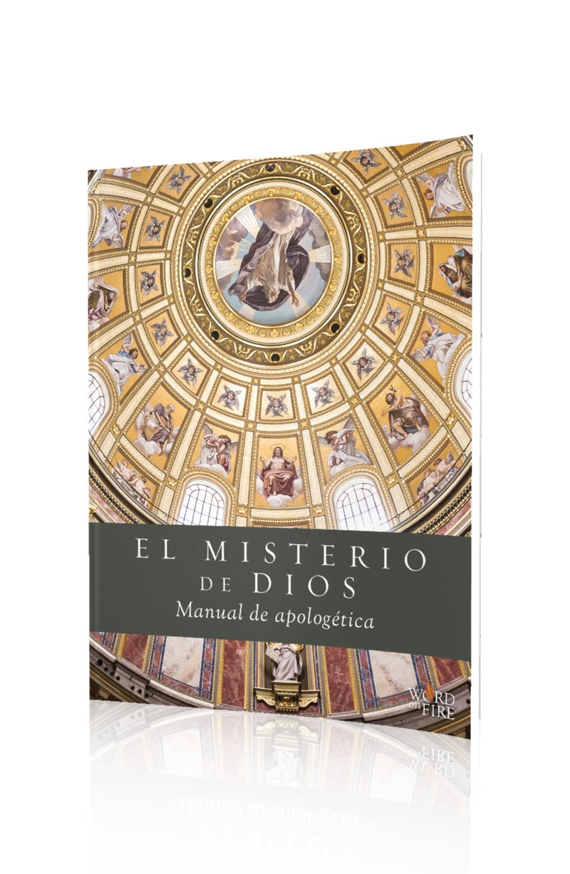 El misterio de Dios: Cómo responder a los ateos (manual)