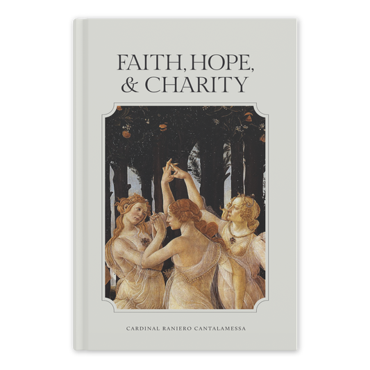 Faith, Hope, and Charity