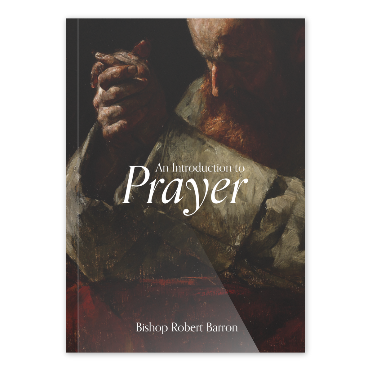 An Introduction to Prayer – Word on Fire