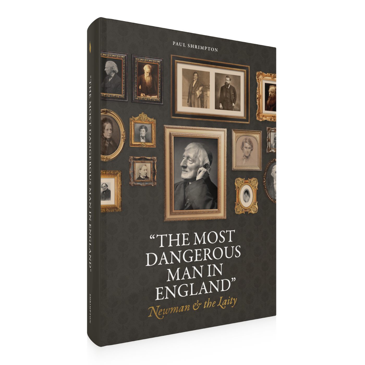 “The Most Dangerous Man in England”: Newman and the Laity