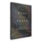 The Body of this Death