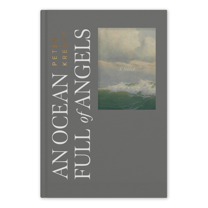 An Ocean Full of Angels by Peter Kreeft, a novel framed with a serene ocean painting under cloudy skies, hardcover 9781685783075