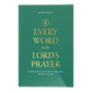 Every Word in the Lord's Prayer