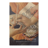 Cover of the book "100 Great Catholic Poems" edited by Sally Read, featuring a classical painting of hands writing with a quill pen and ink, representing Catholic spiritual growth and literature, book of Catholic poetry, Word on Fire, hardcover 9781685780746