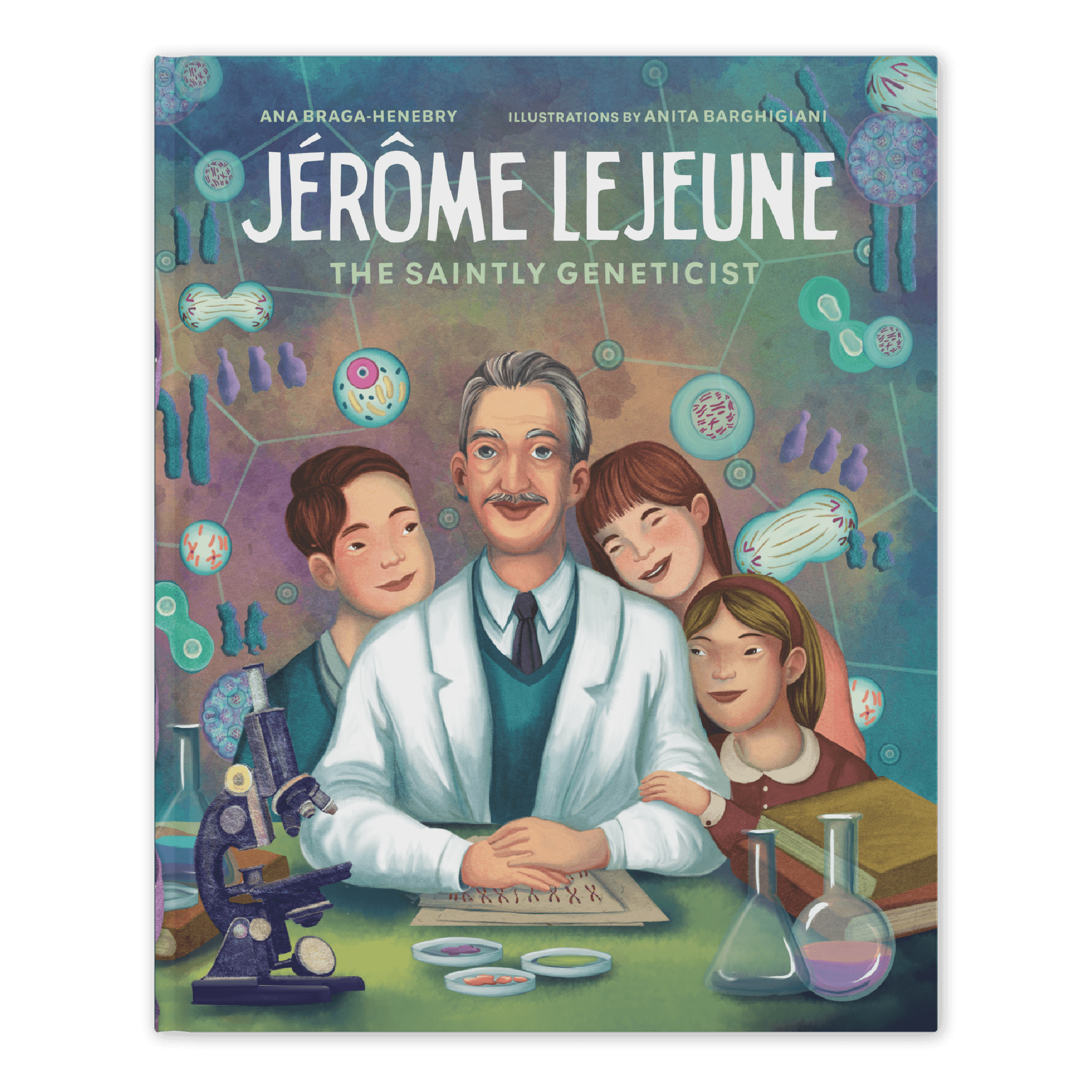 Jérôme Lejeune: The Saintly Geneticist