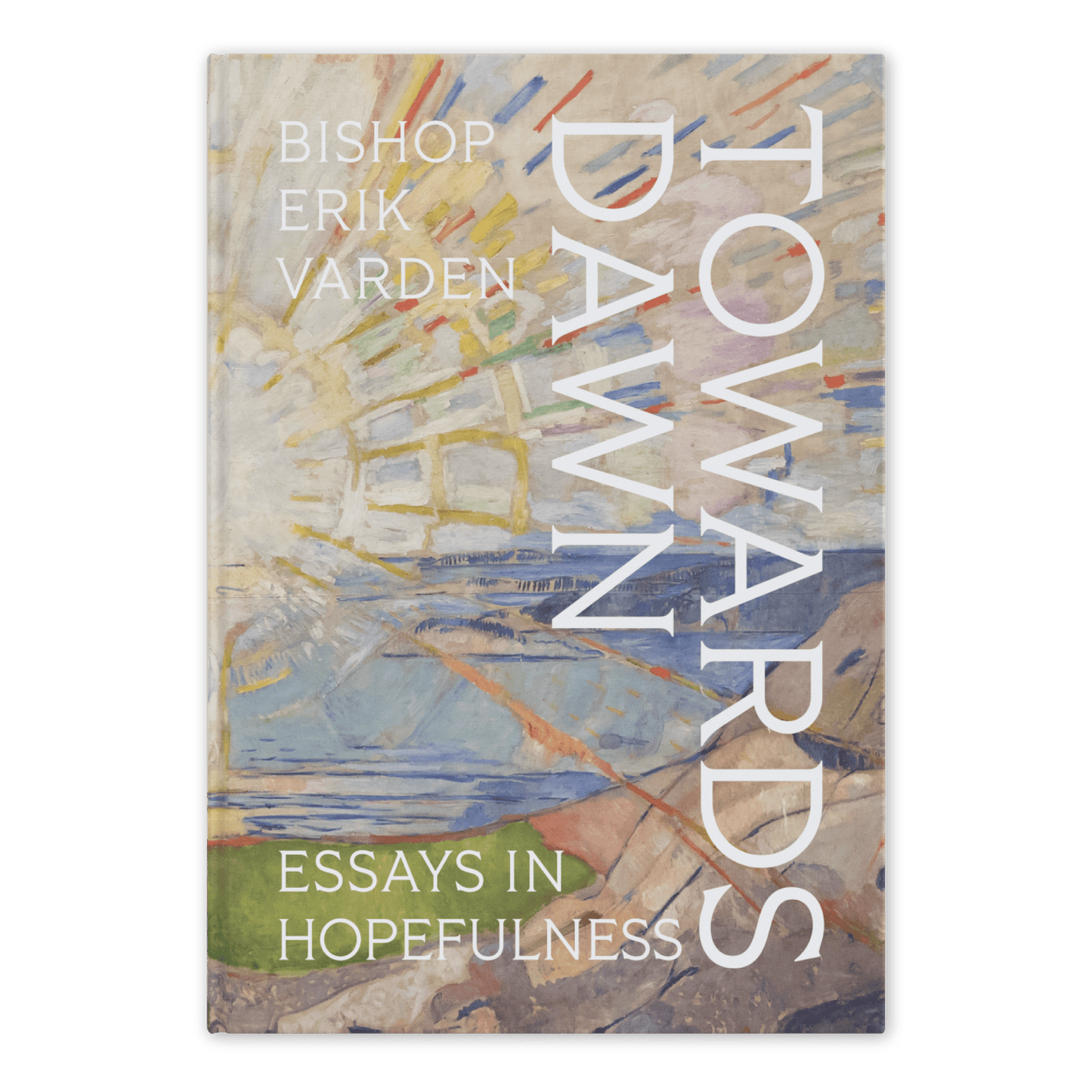 Towards Dawn: Essays in Hopefulness