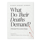 What Do Their Deaths Demand?