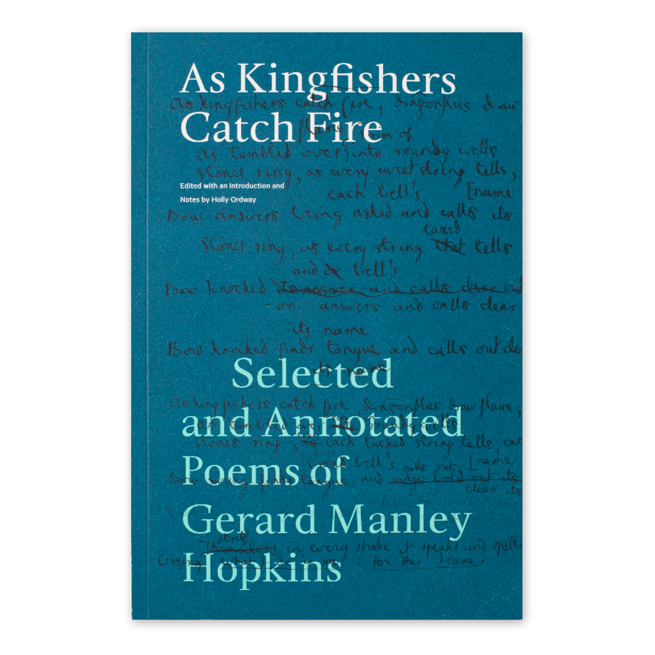 As Kingfishers Catch Fire Word on Fire