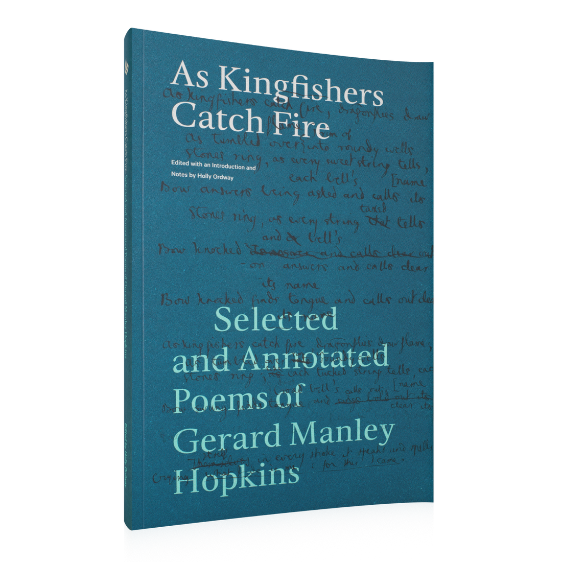As Kingfishers Catch Fire Word on Fire
