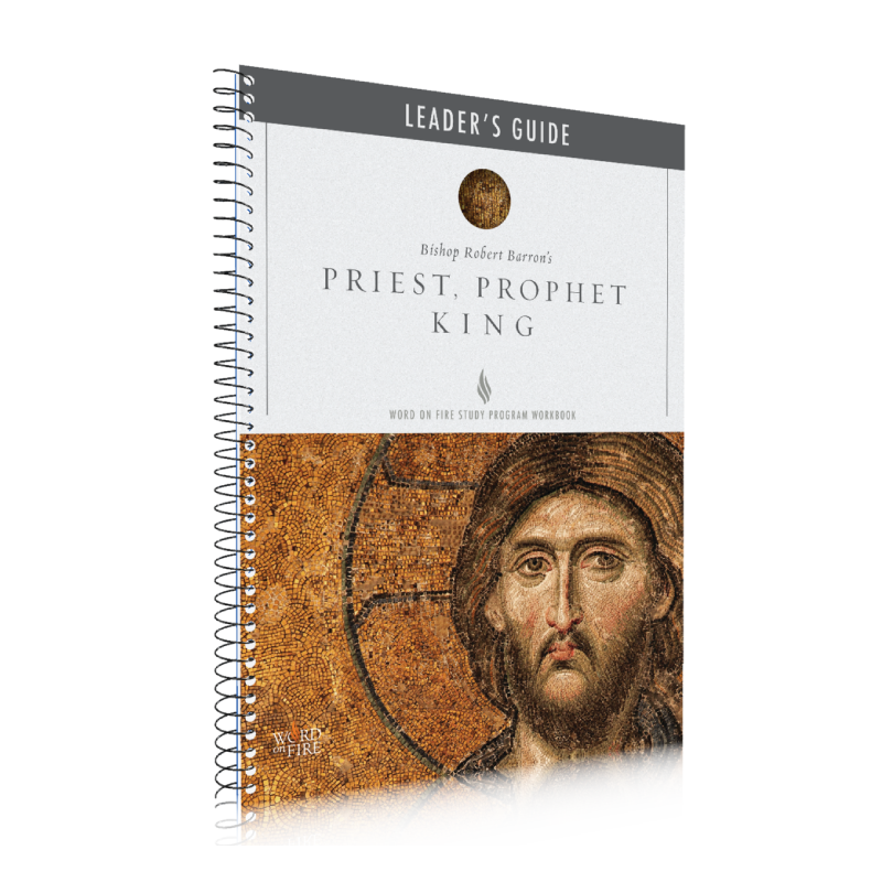 Priest, Prophet, King Leader's Guide