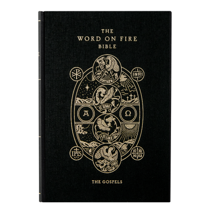 The Word on Fire Bible (Volume I): The Gospels